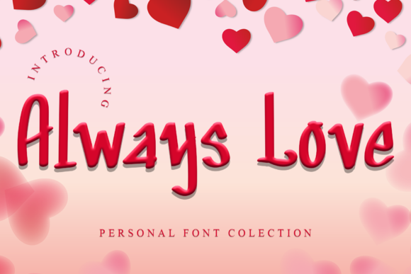 Always Love: A Font for Elegant Editorial Design