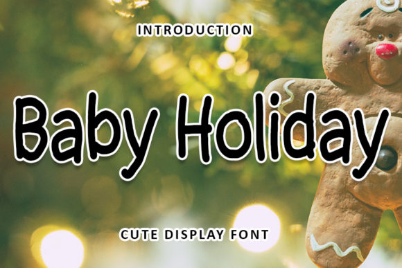 Baby Holiday: A Cute and Trendy Display Font for Editorial Design