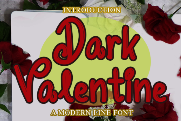 Dark Valentine: A Unique Display Font for Creative Campaigns