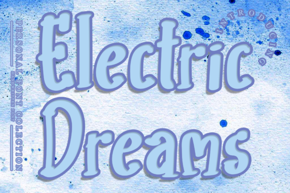 Electric Dreams: A Fun and Bubbly Display Font for Editorial Design