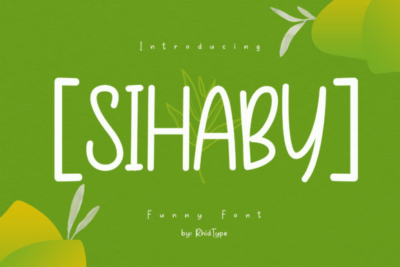 Enhance Your Brand with Sihaby: A Fun and Trendy Display Font