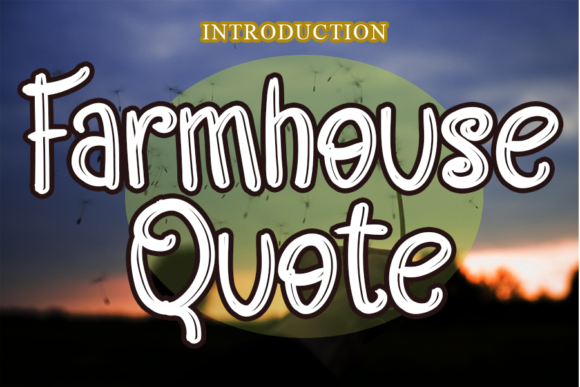 Exploring Farmhouse Quote: A Playful Display Font