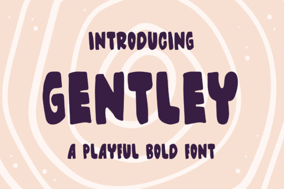 Gentley: A Bold and Quirky Display Font for Makers