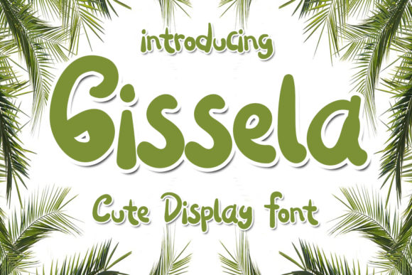 Gissela: A Cute and Friendly Display Font for Creative Projects