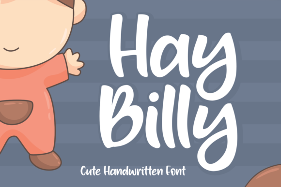 Hay Billy: The Perfect Font for Engaging and Joyful Campaigns