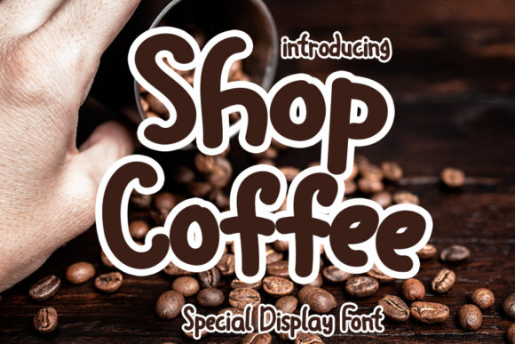 Shop Coffee: A Bold and Fun Display Font for Creative Marketers