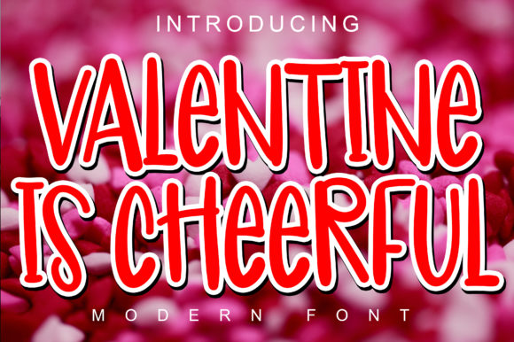 Valentine is Cheerful: A Modern Font for Your Brand
