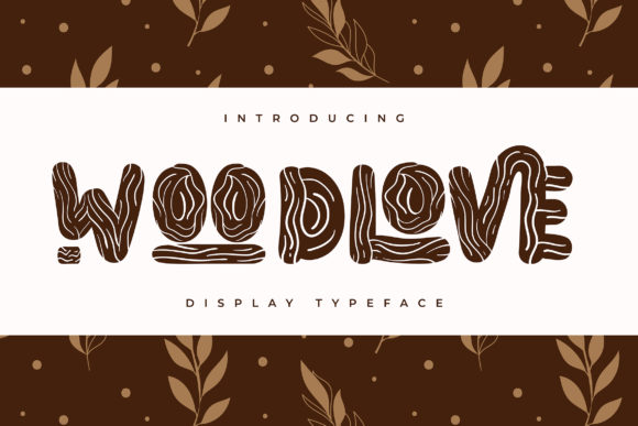 Woodlove: A Nature-Inspired Display Font for Editorial Design